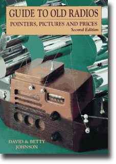 Guide to Old Radios (2nd Ed.)