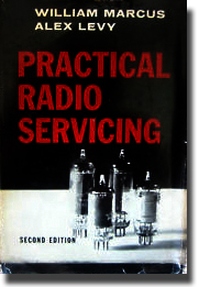 Practical Radio Servicing (2nd Ed.) by Marcus & Levy